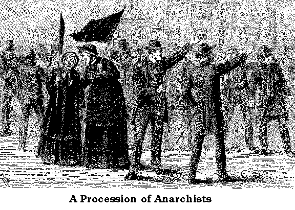 [A 
Procession of Anarchists]